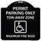 Signmission Permit Parking Tow-Away Zone Maximum Fine Heavy-Gauge Aluminum Sign, 18" L, 18" H, BW-1818-23318 A-DES-BW-1818-23318 - alternate 1